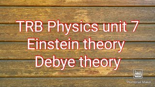 TRB Einstein and Debye theory of specific heat capacity of solid [upl. by Leahcir]