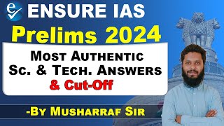 UPSC Prelims 2024 Science amp Tech Most Authentic Answer Key amp Discussion By Musharraf Sir ENSURE IAS [upl. by Lig]