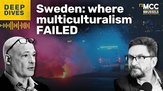 Deep Dives Sweden Multiculturalism in flames [upl. by Lambrecht]