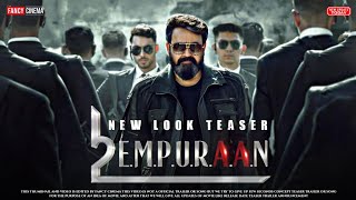 L2 Empuraan First look teaser  Update  Mohanlal  Prithviraj sukumaran  Lucifer 2 teaser trailer [upl. by Kiri205]