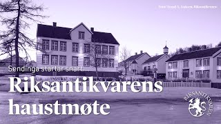 Riksantikvarens haustmøte 2024 [upl. by Carolynn]