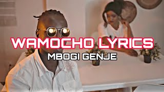 Wamocho Lyrics  Mbogi Genje x Richy Haniel Official Lyrics Ft Mejja [upl. by Yttam]