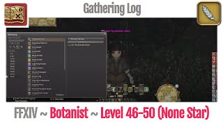 FFXIV Botanist Gathering Log Level 4650 None Star  A Realm Reborn [upl. by Orton]