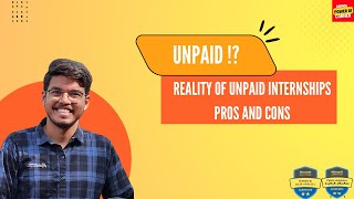 Reality Of UNPAID INTERNSHIPS 🛑 Are Unpaid Internships Worth It  Pro amp Cons  ANMOLPOWERBICORNER [upl. by Nyliuqcaj]