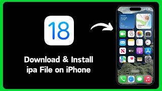 How to Install iPa File on iPhone iOS 18 [upl. by Gnilyam274]