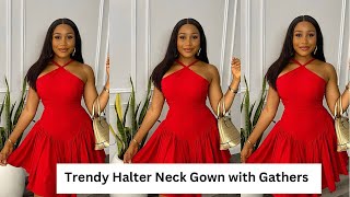 HOW TO SEW A TRENDY HALTER NECK DRESS WITH BASQUE AND GATHERSDETAILED [upl. by Clapp]