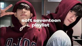 soft and slow seventeen playlist that gives you comfort [upl. by Aleel]