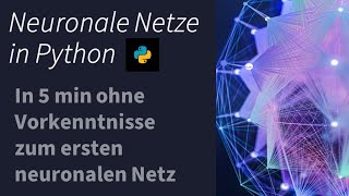 In 5min zum ersten neuronalen Netz in Python  Tutorial [upl. by Melisandra461]