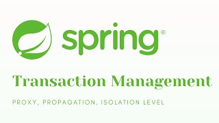 Spring Boot Transaction Management Proxy Propagation ve Isolation Level [upl. by Winter]