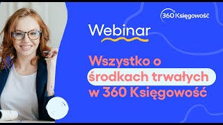 Środki trwałe w 360 Księgowość [upl. by Nnaeirb]