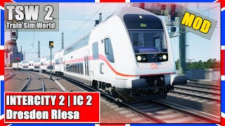 Train Sim World 2  IC 2  INTERCITY 2  Creators Club  Dresden Riesa  TSW2 PCDeutsch [upl. by Enedan]