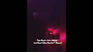 Papa Roach x Jeris Johnson  Last Resort  Bass Boosted  Slowed [upl. by Motteo]