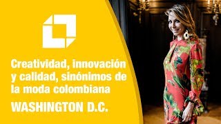 Diseñadoras de moda colombianas visten con estilo celebridades de Washington DC [upl. by Aiem312]