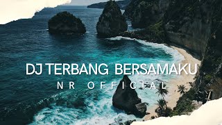 DJ TERBANG BERSAMAKU REMIX SLOW djremixviral [upl. by Icart]