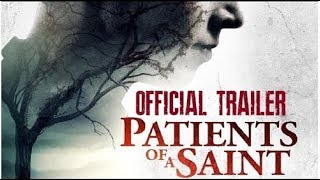 PATIENTS OF A SAINT Trailer 2019 HD [upl. by Aniara71]