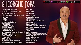 GHEORGHE TOPA  CELE MAI BUNE MELODII⎮GHEORGHE TOPA  THE BEST SONGS 2022 [upl. by Attenra]