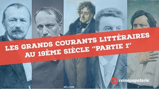 Les courants littéraires au 19ème siècle  partie 1   la littérature française مباراة التعليم [upl. by Estis]