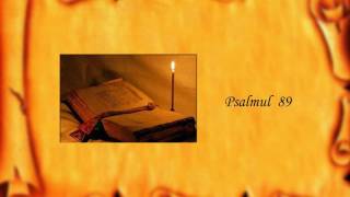 Psalmul 89 [upl. by Valerle]