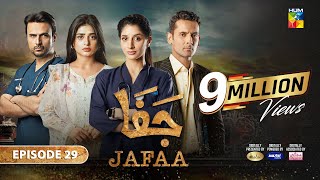 Jafaa  Ep 29 CC  06th Dec 2024  Sponsored By Salai Masterpaints amp Ujooba Beauty Cream  HUM TV [upl. by Trik]