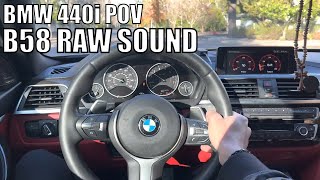 BMW 440i B58 Exhaust amp Intake Raw Sound POV Driving [upl. by Gamali]