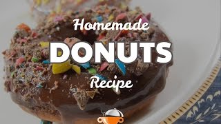 Homemade Donuts Recipe  How to Make Donuts at Home [upl. by Sharleen]