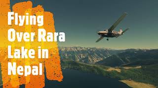 Flying over Rara Lake in Nepal in a Daher TBM 930  Microsoft Flight Simulator 2020 [upl. by Iniffit445]