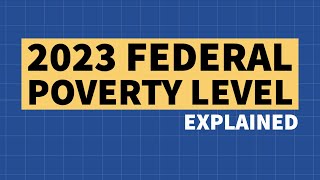 2023 Federal Poverty Level Explained [upl. by Raseda]