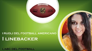 Linebacker  I Ruoli del Football Americano [upl. by Greenquist35]