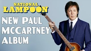 New Paul McCartney Album  National Lampoon Final Edition [upl. by Vite]