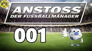 DER LEGENDÄRE MANAGER ⚽ Let´s Play ANSTOSS  DER FUSSBALLMANAGER 001  Deutsch  Gameplay [upl. by Raynah988]