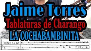 Jaime Torres TABLATURAS DE CHARANGO  LA COCHABAMBINITA 🎵🎶 [upl. by Adnih288]