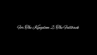 For The Kingdom 2 The Fallback Rap Movie [upl. by Natam547]