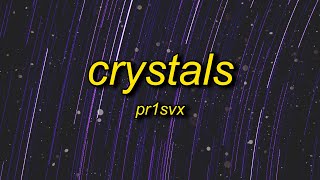 pr1svx  crystals slowedtiktok version [upl. by Caitlin]