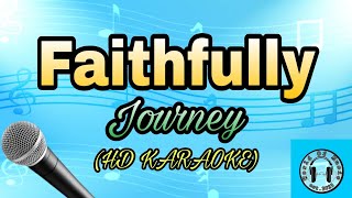 Faithfully  Journey Karaoke HD KARAOKE [upl. by Alver203]