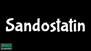 Sandostatin  Somatostatin Analogs [upl. by Itnahs]