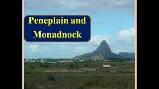 What is Peneplain and Monadnock PeneplainMonadnock [upl. by Phina]