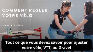 Réglez Parfaitement Votre Vélo VTT ou Gravelquot [upl. by Tarrsus]