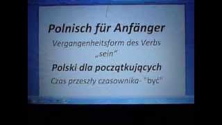 Polnisch für Anfänger  Vergangenheit des Verbs quotseinquot [upl. by Khalin]