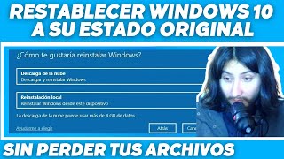 Restablecer Windows 10 a su ESTADO ORIGINAL sin perder archivos NI TENER QUE FORMATEAR desde Windows [upl. by Nolat]