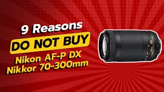 DONT BUY NIKON AFP DX NIKKOR 70300MM BEFORE WATCHING THIS VIDEO 😱📷 9 REASONS [upl. by Buhler]