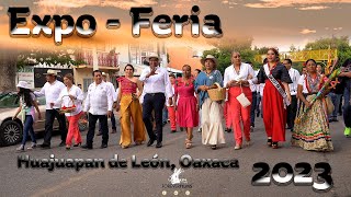 Así se vivió la Calenda de Inaguración Expo  Feria Huajuapan de León Oaxaca 2023 [upl. by Leuqram]