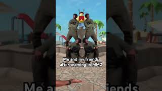 Me and my friends after teaming in MM2 roblox robloxgamer robloxshorts mm2 mm2roblox [upl. by Desdemona]