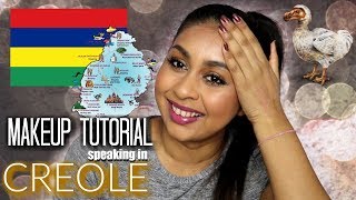 FULL MAKEUP TUTORIAL SPEAKING IN MAURITIAN CREOLE [upl. by Hosbein]