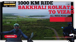 1000 KM RIDE  BAKKHALI KOLKATA TO VIZAG  ALL INDIA ROAD TRIP  SEASON 6  EPISODE [upl. by Anahsit]