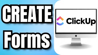 How to CREATE Forms in CLICKUP [upl. by Steel]