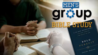 BIBLE STUDY for MENs FELLOWSHIP GROUP  Bold Pursuit [upl. by Aerdnahc391]