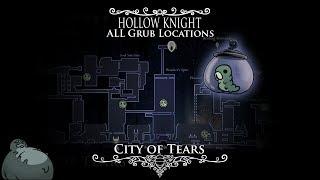 Hollow Knight  ALL Grub Locations and TutorialWalkthrough  Episode 6 City of Tears [upl. by Nosnhoj269]