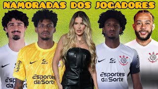 NAMORADAS DOS JOGADORES DO CORINTHIANS 2024 [upl. by Dorolice]