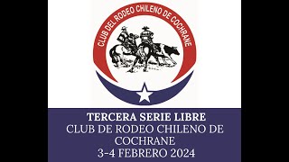 Tercera Serie Libre Rodeo Club Cochrane 0304 Febrero 2024 [upl. by Atinrev]