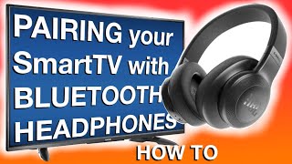 HOW TO pair Bluetooth Headphones to your TV  SmartTV  Television HOW TO [upl. by Meara]